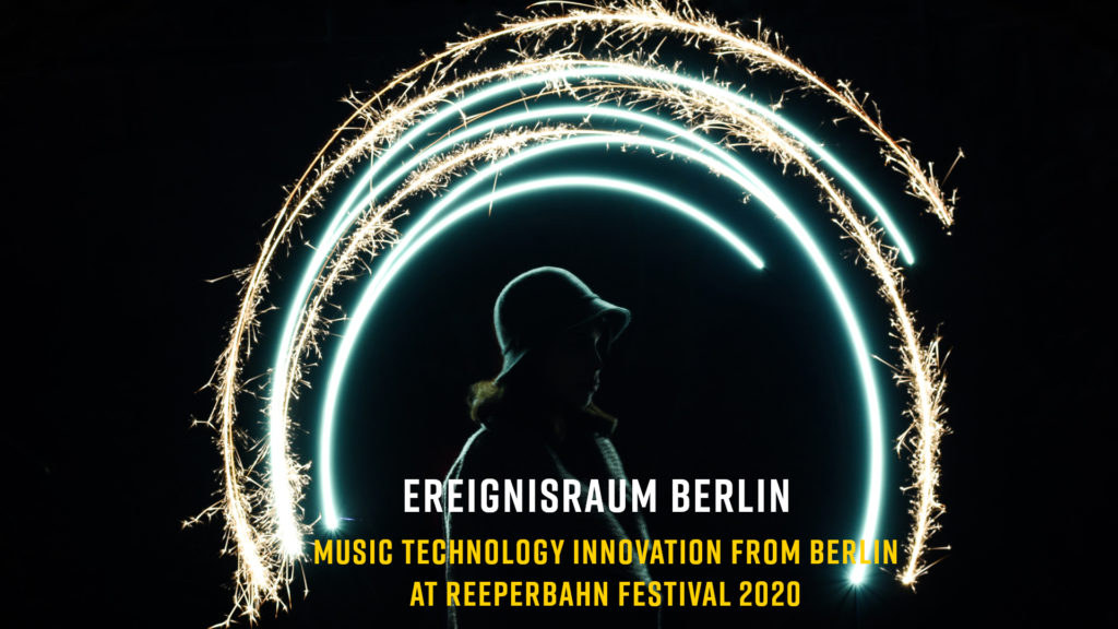 Ereignsraum Berlin MusicTech Germany Reeperbahn Festival
