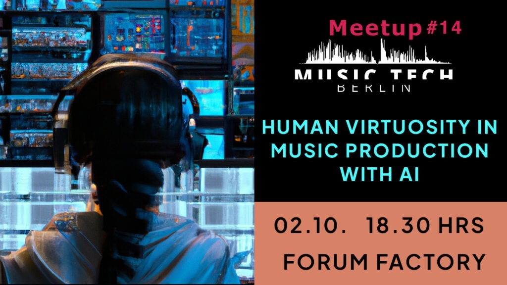 AI for music production meetup berlin Forum Factory October 2, 2023