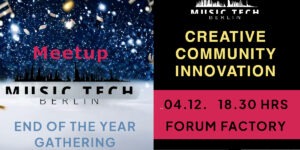 Berlin Music Tech Meetup 16. 4.12.23 Forum Factory
