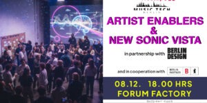 Berlin Music Tech Meetup 22. Artist Enablers and Sonic Vista. With Berlin Design and Berlin Partner